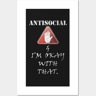 Socially Distant Antisocial & I'm Okay With That Funny Introvert Sarcasm Posters and Art